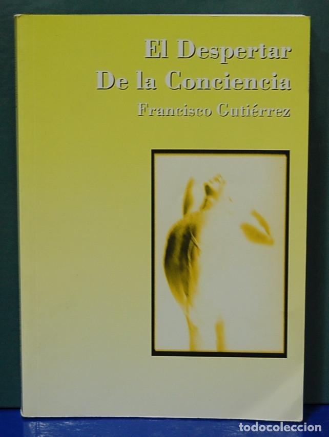 Libros: El despertar de la conciencia. Francisco Guti&eacute;rrez. - Foto 1