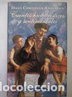 Libros: Cuentos humor&iacute;sticos y sentimentales - Hans Christian Andersen - Foto 1