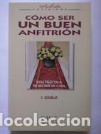 Libros: C&oacute;mo ser un buen anfitri&oacute;n - C. Gourlat - Foto 1
