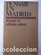 Libros: Pensar en Madrid. Jornadas de reflexi&oacute;n cultural - Foto 1