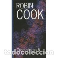 Libros: CROMOSOMA 6 - Cook,Robin - Foto 1