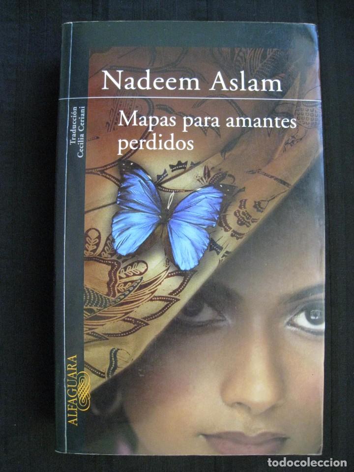 Libros: MAPAS PARA AMANTES PERDIDOS - NADEEM ASLAM. - Foto 1