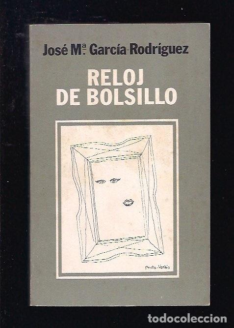 Libros: RELOJ DE BOLSILLO - GARCIA-RODRIGUEZ, JOSE MARIA - Foto 2
