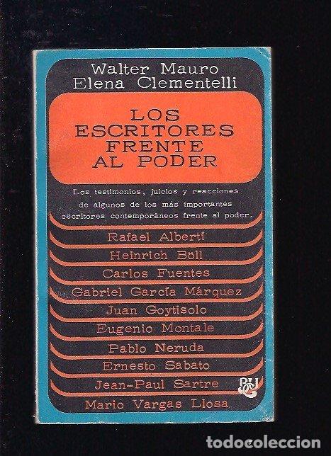 Libros: ESCRITORES FRENTE AL PODER - LOS - MAURO, WALTER Y CLEMENTELLI, ELENA - Foto 2