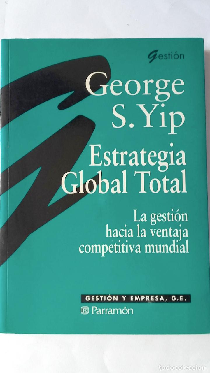Libros: Estrategia global total - George S. Yip - Foto 1