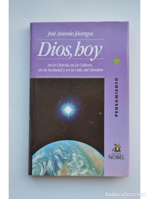 Libros: Dios, hoy - J&Aacute;UREGUI, Jose Antonio - Foto 1