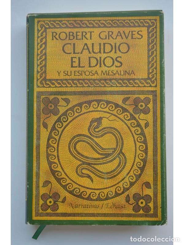 Libros: Claudio el Dios, y su esposa Mesalina - GRAVES, Robert - Foto 1