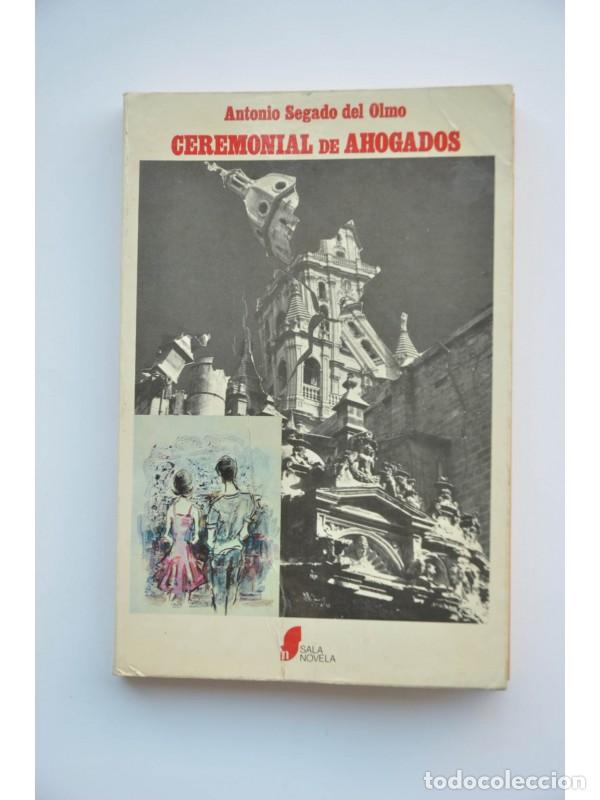 Libros: Ceremonial de ahogados - SEGADO DEL OLMO, Antonio - Foto 1