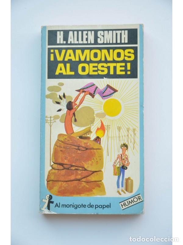Libros: &iexcl;V&aacute;monos al oeste! - SMITH, H. Allen - Foto 1