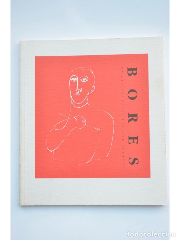 Libros: Bores en las colecciones del Estado: cat&aacute;logo de exposiciones - BORES, Francisco - Foto 1