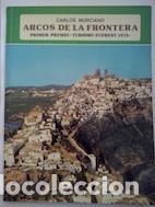 Libros: Arcos de la Frontera - Carlos Murciano - Foto 1