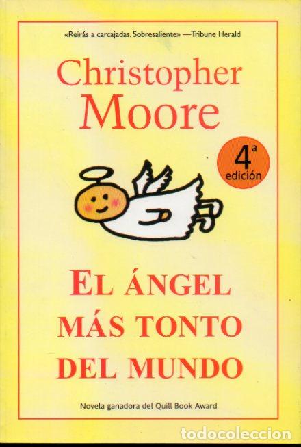 Libros: EL &Aacute;NGEL M&Aacute;S TONTO DEL MUNDO. 4&ordf; ed. - Foto 1