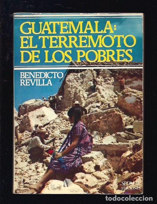 Libros: GUATEMALA: EL TERREMOTO DE LOS POBRES - REVILLA, BENEDICTO - Foto 3