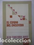 Libros: El camino del encuentro - Juan Esquerda Bifet - Foto 1