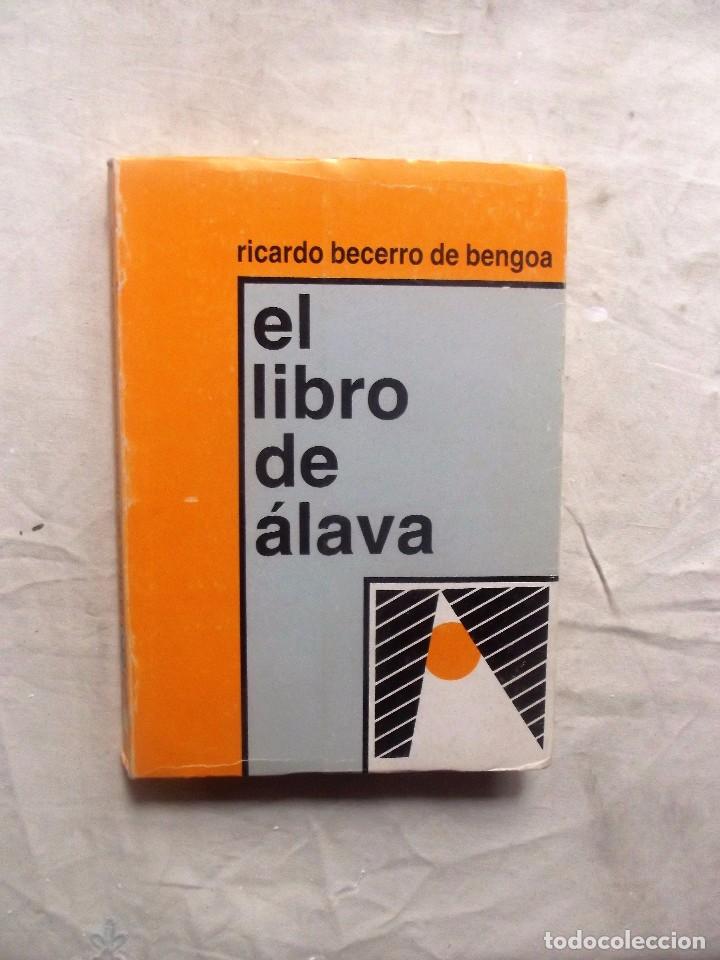 Libros: EL LIBRO DE ALAVA DE RICARDO BERRO DE BENGOA - Foto 1