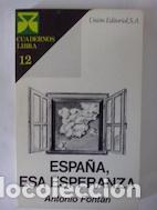 Libros: Espa&ntilde;a, esa esperanza - Antonio Font&aacute;n - Foto 1