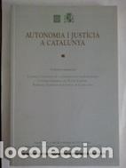 Libros: Autonom&iacute;a i justicia a Catalunya - VVAA - Foto 1