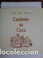 Libros: Cuaderno de circo - Javier S&aacute;inz Moreno - Foto 1