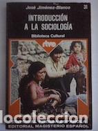 Libros: Introducci&oacute;n a la sociolog&iacute;a - Jos&eacute; Jim&eacute;nez-Blanco - Foto 1