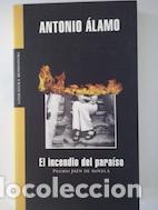Libros: El incendio del para&iacute;so - Antonio &Aacute;lamo - Foto 1