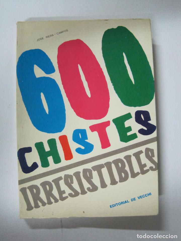 Libros: 600 chistes irresistibles / Jose Riera - Campos - Foto 1