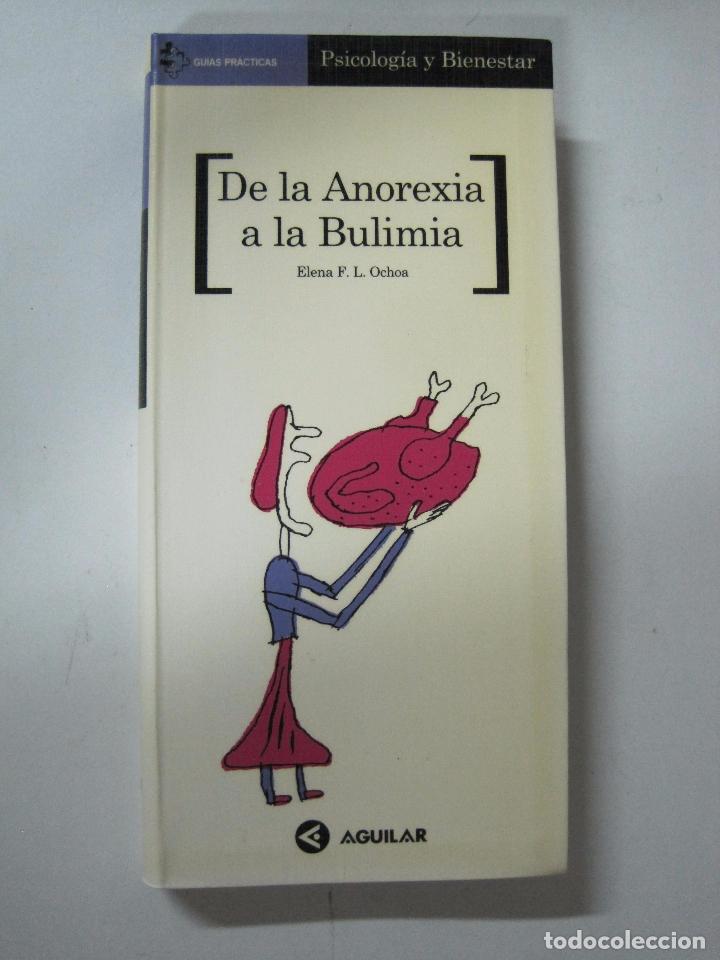 Libros: De la anorexia a la bulimia / Elena Ochoa - Foto 1
