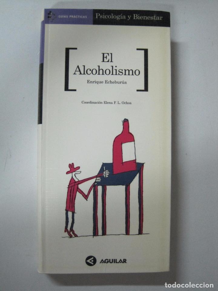 Libros: Alcoholismo / Enrique Echebur&uacute;a - Foto 1