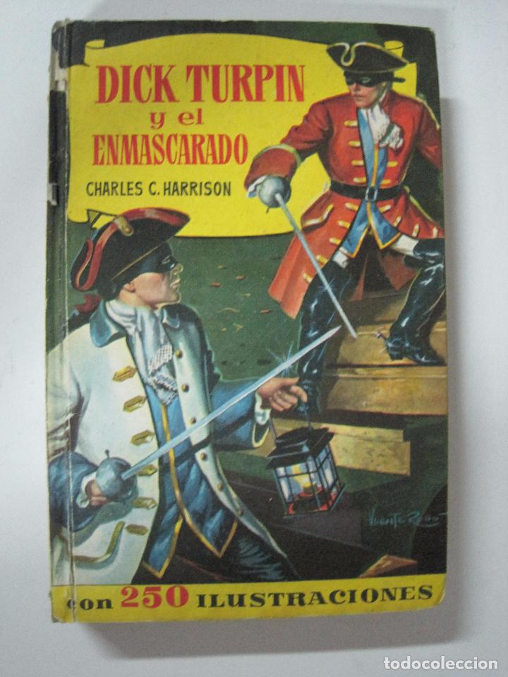 Libros: Dick Turpin y el Enmascarado / Charles C. Harrison - Foto 1
