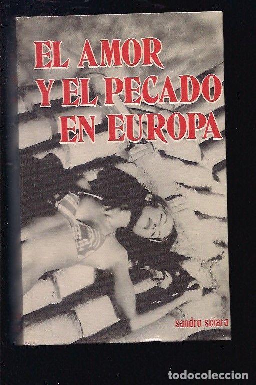 Libros: AMOR Y EL PECADO EN EUROPA - EL - SCIARA, SANDRO - Foto 2