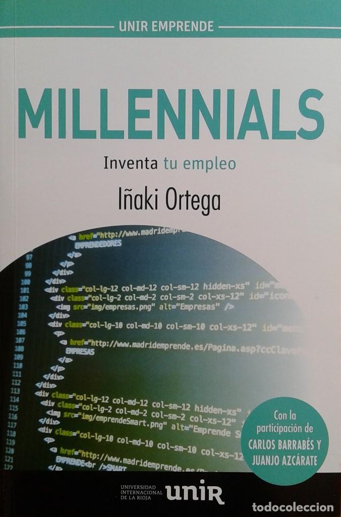 Libros: Millennials. Inventa tu empleo/I&ntilde;aki Ortega - UNIR - Foto 1