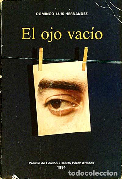 Libros: El ojo vac&iacute;o. - Domingo-Luis Hern&aacute;ndez. - Foto 1