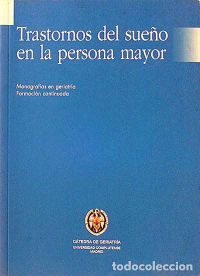 Libros: Trastornos del sue&ntilde;o en la persona mayor - Varios - Foto 1