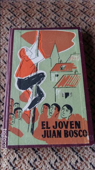 Libros: EL JOVEN JUAN BOSCO. PETER DORFLER. 1957 - Foto 1