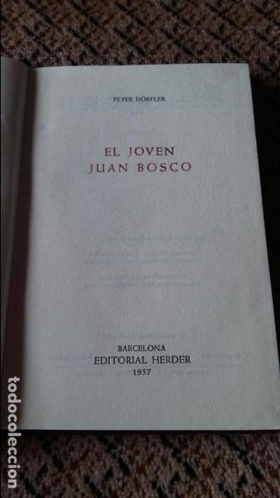 Libros: EL JOVEN JUAN BOSCO. PETER DORFLER. 1957 - Foto 2