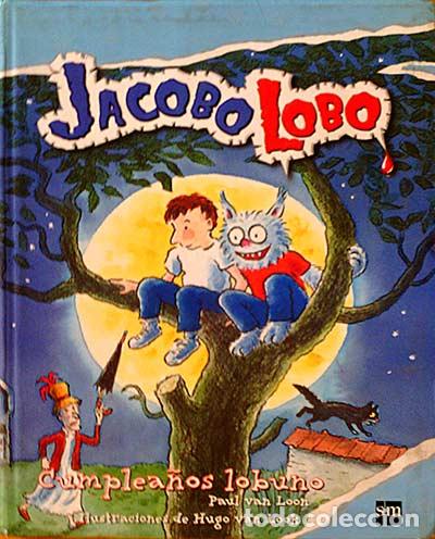 Libros: Jacobo Lobo. Cumplea&ntilde;os lobuno - Paul Van Loon - Foto 1