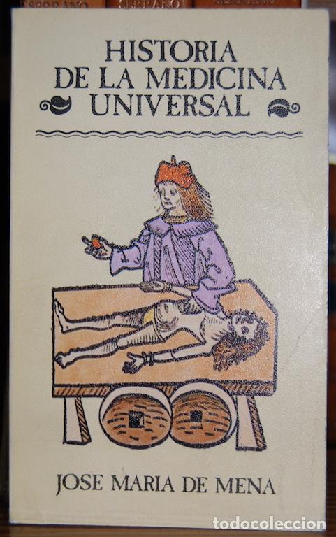Libros: HISTORIA DE LA MEDICINA UNIVERSAL - MENA, Jos&eacute; Mar&iacute;a de - Foto 1