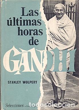 Libros: Las &uacute;ltimas horas de Gandhi - NO CONSTA AUTOR - Foto 1