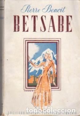 Libros: Betsab&eacute; - Benoit, Pierre/De la Academia Francesa - Foto 1