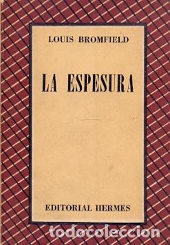 Libros: La Espesura - Bromfield, Louis - Foto 1
