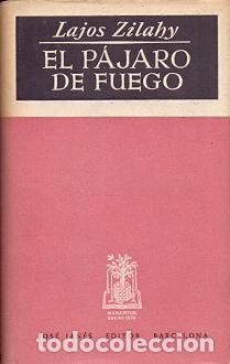 Libros: El P&aacute;jaro de Fuego - Zilahy, Lajos - Foto 1