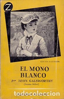 Libros: El mono blanco - Galsworthy, John/Premio Nobel - Foto 1