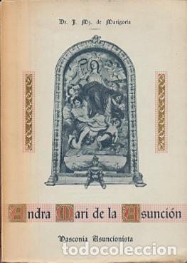 Libros: Andra Mari de la Asunci&oacute;n - Mz. de Mar&iacute;gorta, J. - Foto 1