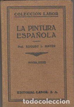 Libros: La pintura espa&ntilde;ola. - Mayer, August L. - Foto 1