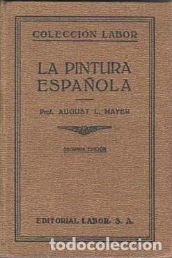 Libros: La pintura espa&ntilde;ola. - Mayer, August L. - Foto 1