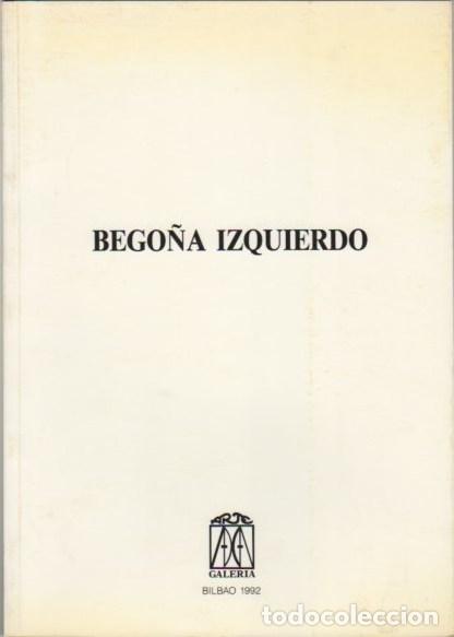 Libros: Bego&ntilde;a Izquierdo - Gala, Antonio - Foto 1