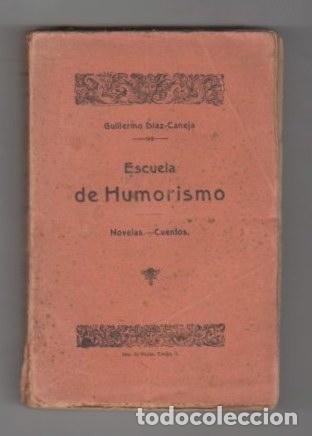 Libros: Escuela del humorismo - D&iacute;az-Caneja, Guillermo - Foto 1