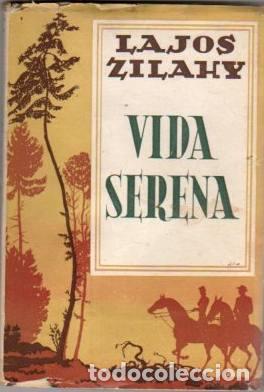 Libros: Vida Serena - Zilahy, Lajos - Foto 1