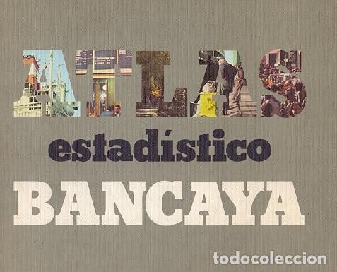 Atlas estad&iacute;stico Bancaya - NO CONSTA AUTOR