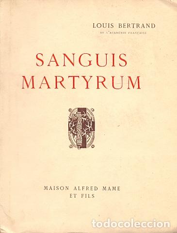 Libros: Sanguis Martyrum. - Bertrand, Louis - Foto 1