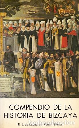 Libros: Compendio de la Historia de Bizcaya - De Labayru, E. J. / Herr&aacute;n, Ferm&iacute;n - Foto 1